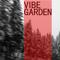 VibeGarden
