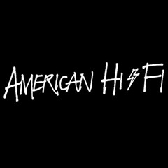 American Hi-Fi