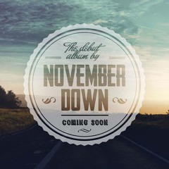 November Down