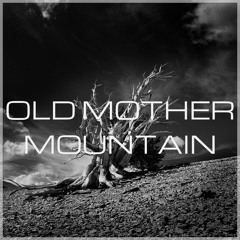 Old Mother Mountain
