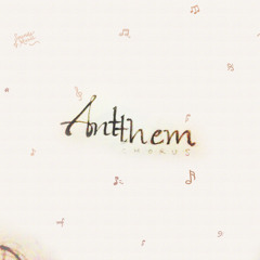 Ant-Them Chorus