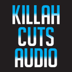 killah cuts audio