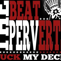 The Beat Perverts IV