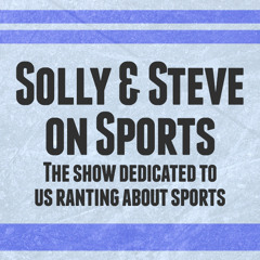 Solly & Steve on Sports