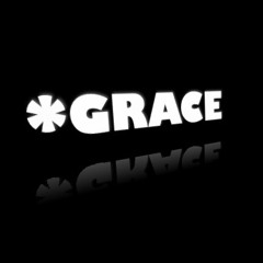 *Grace