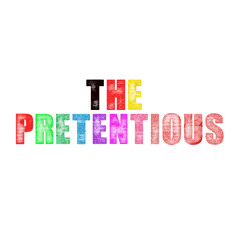 The Pretentious