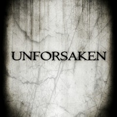 "Unforsaken"
