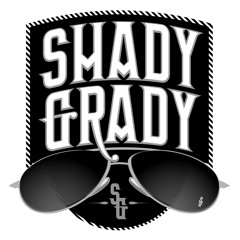 Shady Grady