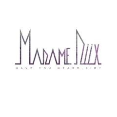 MadameDüx