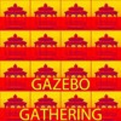 Gazebo Gathering