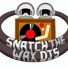 snatch the wax djs
