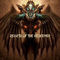 Rebirth Of The Redeemer