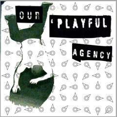 Our Playful Agency