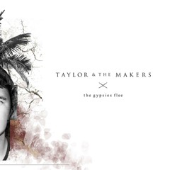 Taylor and The Makers