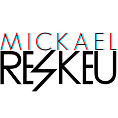 Mickael Reskeu