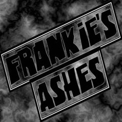 Frankie's Ashes