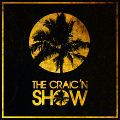 The Craic'n Show