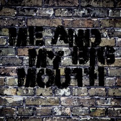 Me and My Big Mouth