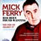 Mick M Ferry