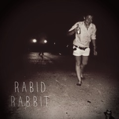 rabid rabbit
