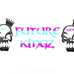 (Future Kingz)