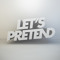 Let's Pretend