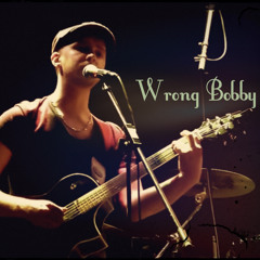 Wrong Bobby