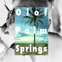 Olof Palm Springs