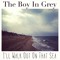 The Boy In Grey