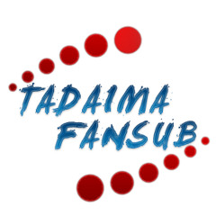 Tadaima Fansub