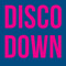 Disco Down™