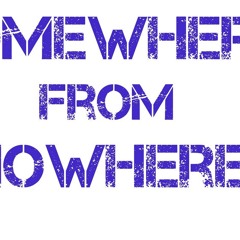 SomewhereFromNowhereBand