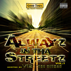 Alwayz in tha Streetz