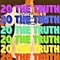 20 The Truth