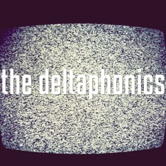 The deltaphonics