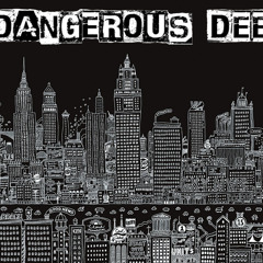 Dangerous Dee