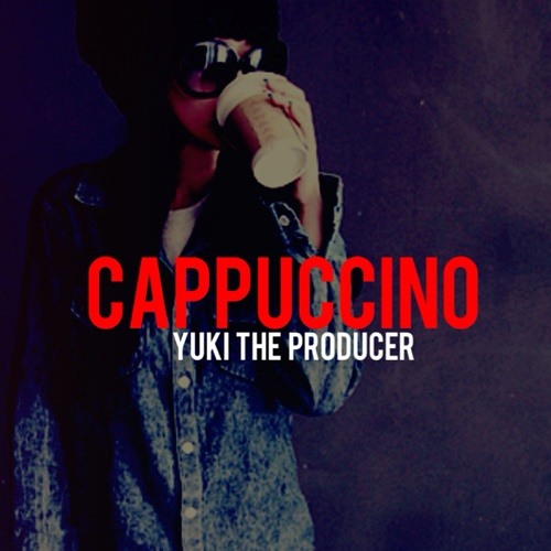 Cappuccino by Yuki The Producer