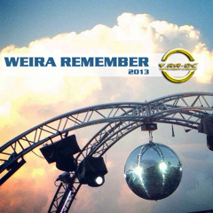 Weira Remember 2013