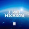 I AM HakaN