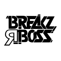 Breakz R Boss Records