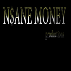NSANE MONEY