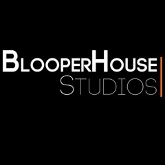 BlooperHouse Studios