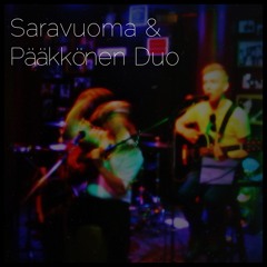 Saravuoma&Pääkkönen Duo