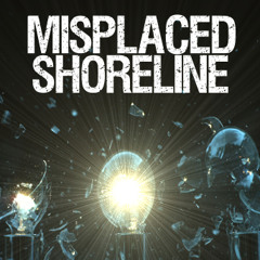 Misplaced Shoreline
