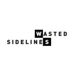Wasted Sidelines