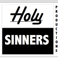 Holy Sinners Prod.