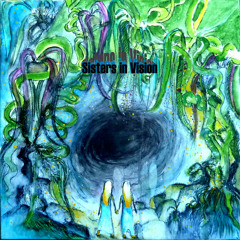 Sisters In Vision - Universita Galactica