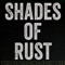 Shades of Rust