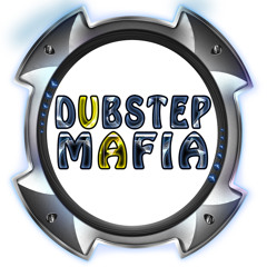Dubstep Mafia (RC)