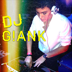 DJ G!ANK